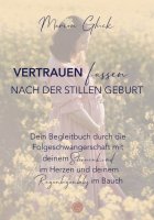 Vertrauen nach Stiller Geburt Marion Glück