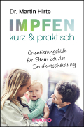 Impfen kurz & praktisch Buch zur Impfentscheidung Impfen kurz & praktisch Buch zur Impfentscheidung