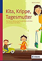 Kita, Krippe, Tagesmutter Buch zur Tagesbetreuung