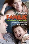 Familie - eine Gebrauchsanweisung Buch Familie - eine Gebrauchsanweisung Buch