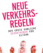 Sexratgeber Neue Verkehrsregeln Buch Sexratgeber Neue Verkehrsregeln Buch