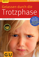 Gelassen durch die Trotzphase Buch